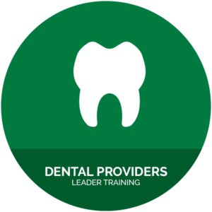 Dental Provider Leader Training - Per Person