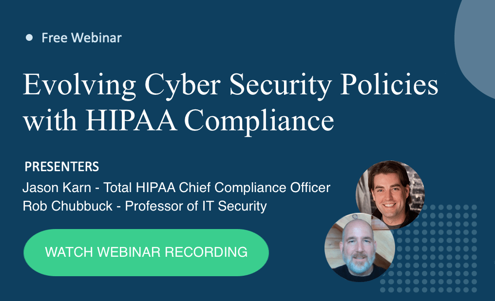 Recording November 2023 Webinar Banner Evolving Cyber Security Practices with HIPAA with Rob Chubbuck webinar banner for evolving cyber security practices webinar with guest expert rob chubbuck