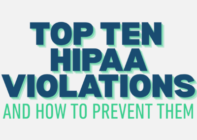 The Top 10 HIPAA Violations and How to Prevent Them